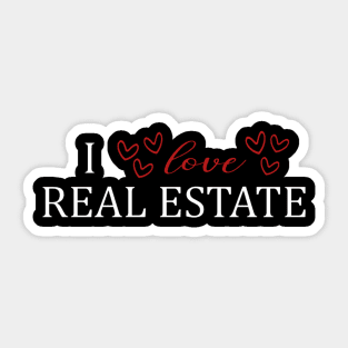 I LOVE Real Estate - White Letters Sticker